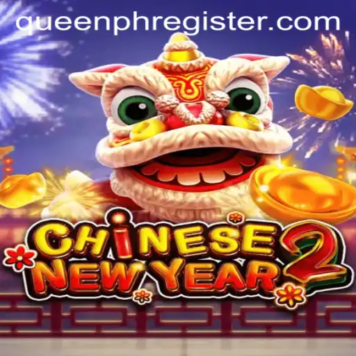 CHINESENEWYEAR2: A Festive Journey into the World of QUEENPH