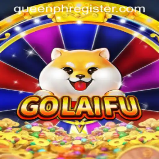 Unveiling GoLaiFu: The Innovative Game Captivating QUEENPH and Beyond