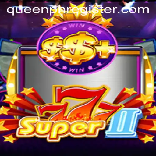 Exploring the Dynamic World of Super777II: A New Era in Gaming